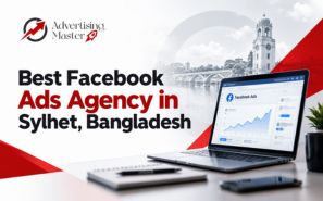Best Facebook Ads Agency in Sylhet, Bangladesh