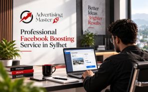 Professional Facebook Boosting Service in Sylhet by Advertising Master BD